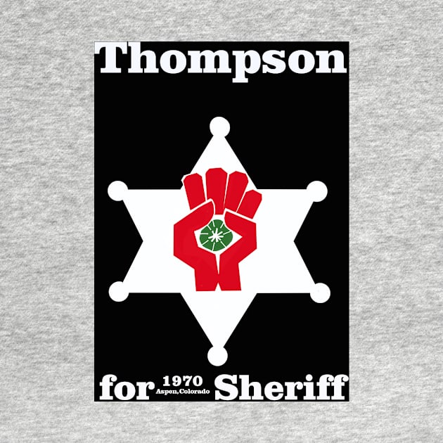 Thompson For Sheriff Vintage Poster by david93950